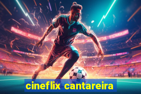 cineflix cantareira